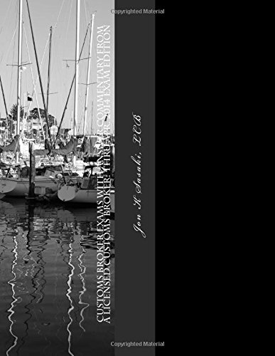 customs broker exams with answer commentary from a licensed customs broker thru apr 2014 exam edition