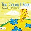The Color I Feel: Today I Feel Yellow
