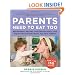 Parents Need to Eat Too: Nap-Friendly Recipes, One-Handed Meals, and Time-Saving Kitchen Tricks for New Parents