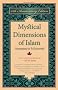 Mystical Dimensions of Islam