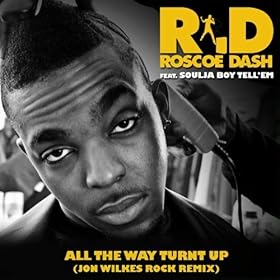 All The Way Turnt Up (Jon Wilkes Rock Remix)