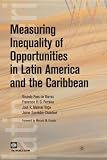 Measuring inequality of opportunities in Latin America and the Caribbean