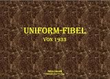 Produkt-Bild: Uniform-Fibel von 1933