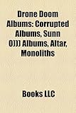 Drone Doom Albums: Corrupted Albums, Sunn O))) Albums, Altar, Monoliths & Dimensions, Black One, Whitebox, Domkirke, Oo Void, White1-