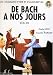 De Bach à nos jours Volume 1B De Bach à nos jours Volume 1B