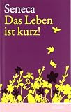 Das Leben ist kurz!