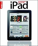 The independent guide to the iPad