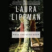 What the Dead Know | [Laura Lippman]
