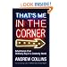 That's Me in the Corner: Adventures of an Ordinary Boy in a Celebrity World