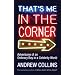 That's Me in the Corner: Adventures of an Ordinary Boy in a Celebrity World