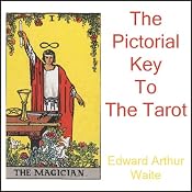 The Pictorial Key to The Tarot | [Arthur Edward Waite]