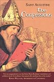 The Confessions, Revised (The Works of Saint Augustine: A Translation for the 21st Century, Vol. 1)