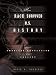 How Race Survived US History: From Settlement and Slavery to the Obama Phenomenon: From the American Revolution to the Present