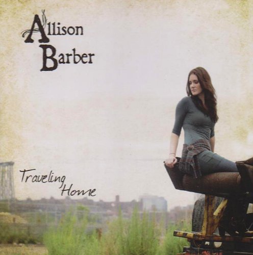 ALLISON BARBER : TRAVELING HOM