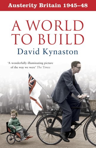 Austerity Britain: A World to Build