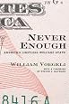 Never Enough: America`s Limitless Welfare State