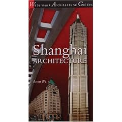 Shanghai Architecture (Watermark Architectural Guides)