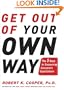 Get Out of Your Own Way: The 5 Keys to Surpassing Everyone's Expectations