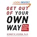 Get Out of Your Own Way: The 5 Keys to Surpassing Everyone's Expectations