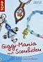 Giggi-Mania mit Scoubidou