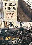 Treason's Harbour: Master & Commander (Aubrey Maturin Series)