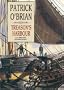 Treason's Harbour: Master & Commander (Aubrey Maturin Series)