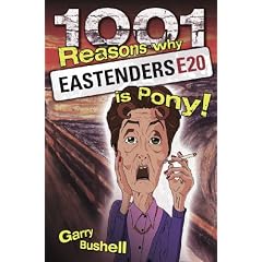 1001 Reasons Why Eastenders is Pony!
