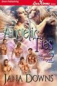 Angelic Ties [His Guardian Angels 2] (Siren Publishing LoveXtreme Forever ManLove - Serialized)