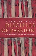 Disciples Of Passion (Modern Middle East Literature in Translation Series)