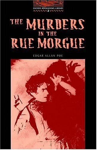 Cover image : The Murders in the Rue Morgue(The OxfordBookworms Library Stage 2: 700 Headwords)