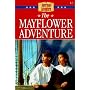 The Mayflower Adventure (The American Adventure Series #1)