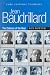 Jean Baudrillard: The Defence of the Real (Core Cultural Theorists series)