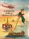 Gaston Drills an Offshore Oil Well