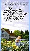 Magic for Marigold (L.M. Montgomery Books)