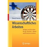 Wissenschaftliches Arbeiten: Vorlagen und Techniken f�r das Bachelor - Master - und Promotionsstudium (German Edition)von "Bernd Heesen"
