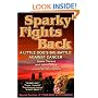 Sparky Fights Back : A Little Dog's Big Battle Against Cancer