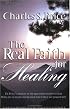 The Real Faith for Healing