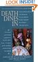 Death Dines In: Sixteen Culinary Capers with All-new Recipes and Author Interviews