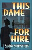 This Dame for Hire: A Novel