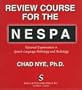 Review Course for the Nespa: National Examination in Speech-Language Pathology and Audiology
