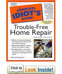 The Complete Idiot's Guide to Trouble-Free Home Repair (2nd Edition)