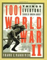 1001 Things Everyone Should Know About World War II