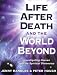 Life After Death and the World Beyond
