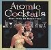 Books : Atomic Cocktails: Mixed Drinks for Modern Times