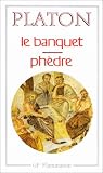 Le banquet suivi de Ph�dre