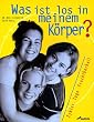 Was ist los in meinem K�rper? Zyklus, Tage, Fruchtbarkeit