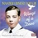 Wings of a Dove: Original 1927-1938 Recordings