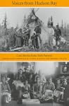 Voices from Hudson Bay: Cree Stories...