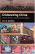 Dislocating China: Muslims, Minorities, and Other Subaltern Subjects