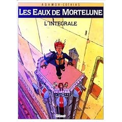 Les eaux de Mortelune, l'int�grale